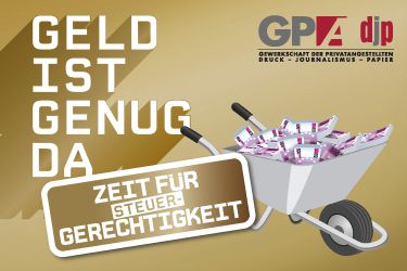 Geld ist genug da ©GPA djp Geld ist genug da ©GPA djp